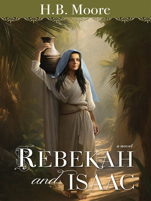 Title details for Rebekah and Isaac by H. B. Moore - Available